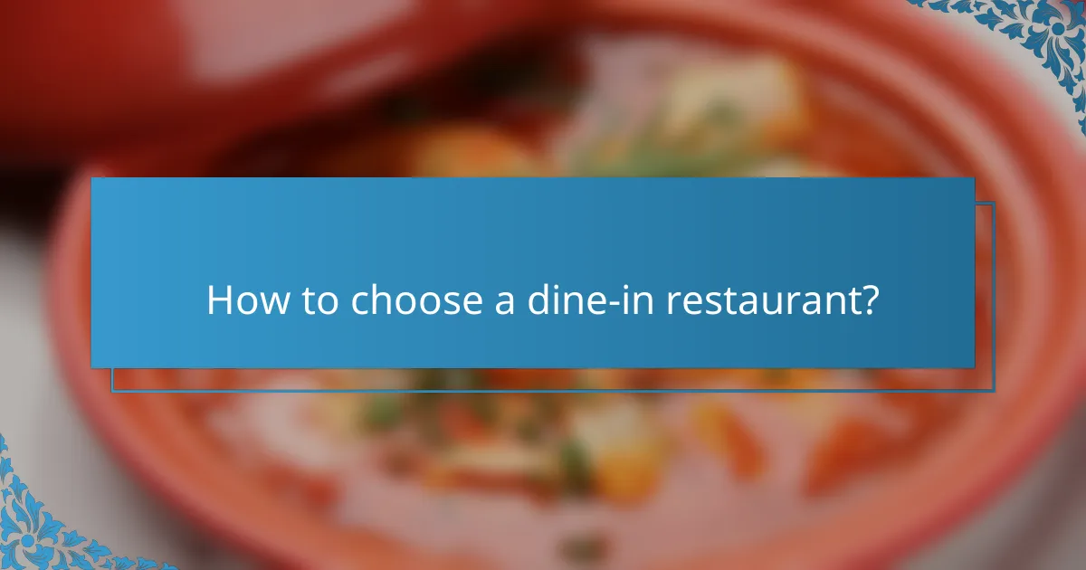 How to choose a dine-in restaurant?