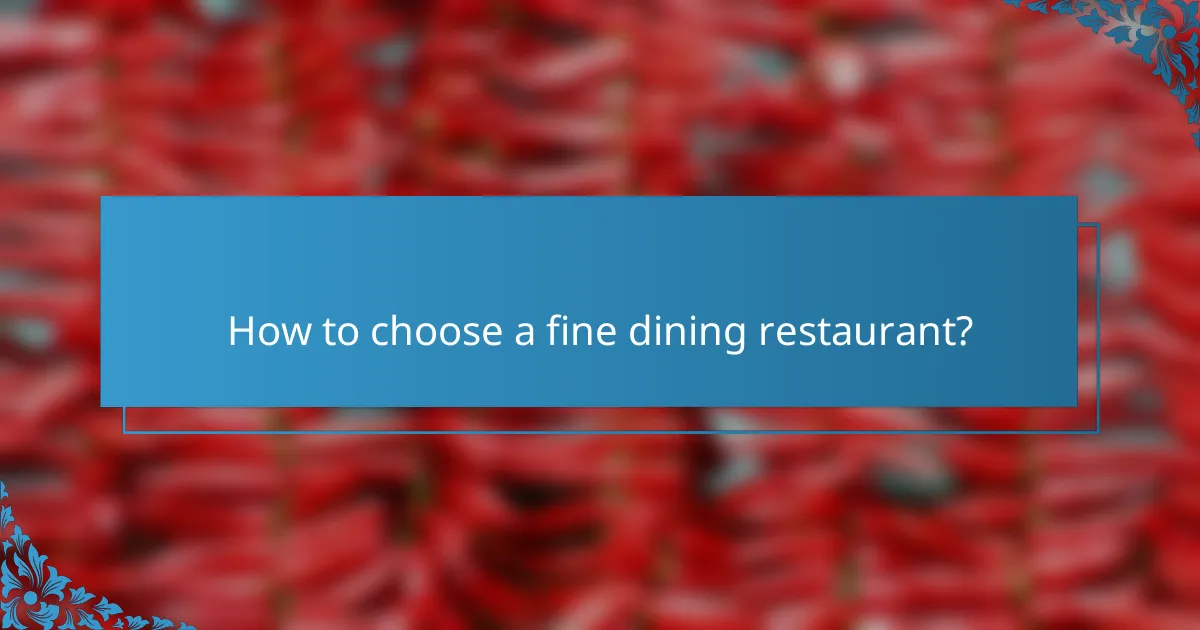 How to choose a fine dining restaurant?