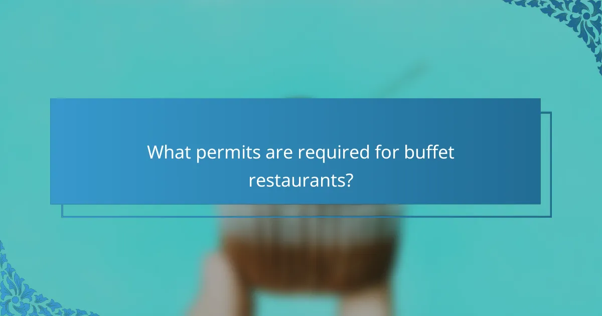 What permits are required for buffet restaurants?